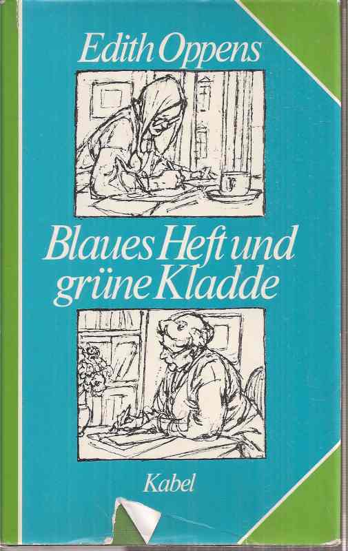 Oppens,Edith  Blaues Heft und grüne Kladde 