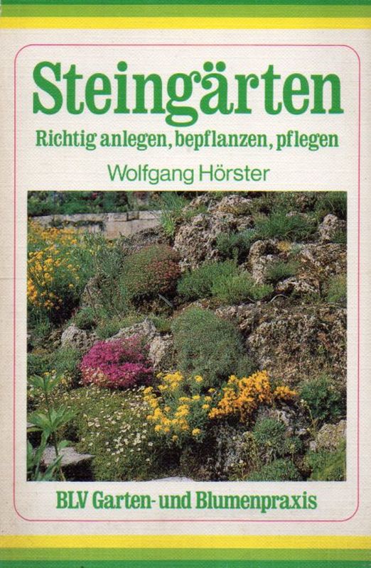 Hörster,Wolfgang  Steingärten 