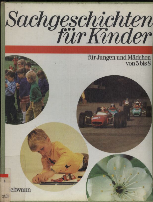 Pädagogischer Verlag Schwann (Hrsg.)  Sachgeschichten für Kinder 