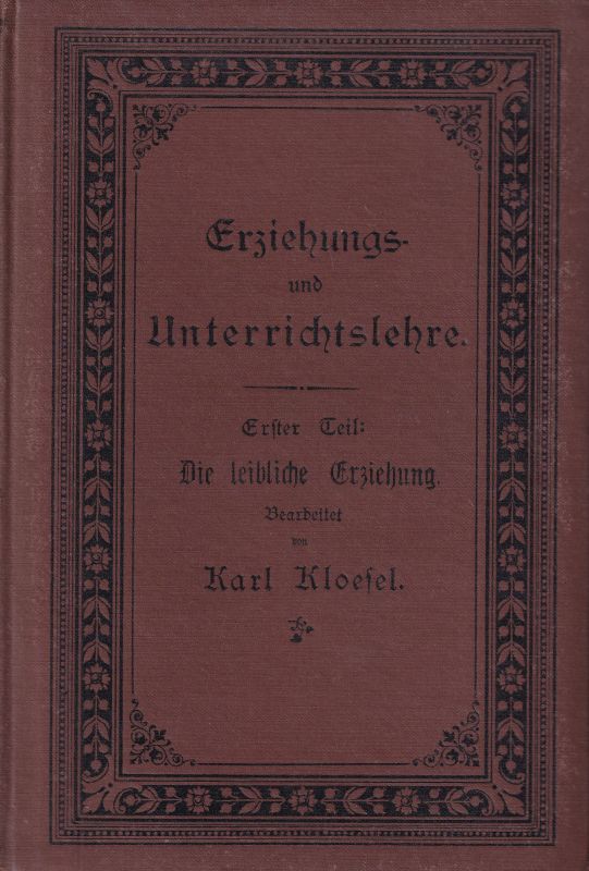 Kloesel,Karl  Erziehungs- und Unterrichtslehre 