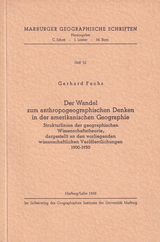 Fuchs,Gerhard  Der Wandel zum anthropogographischen Denken in der amerikanischen 