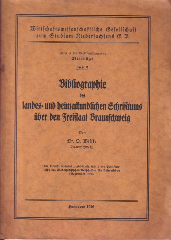 Braunschweig: Willte,D.  Bibliographie des landes- und heimatkundlichen Schrifttums 