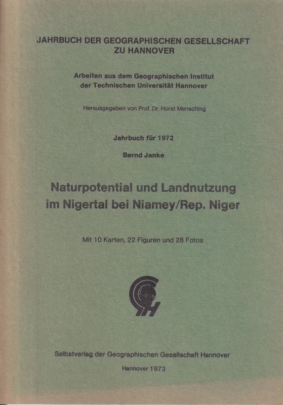 Janke,Bernd  Naturpotential und Landnutzung im Nigertal bei Niamey / Rep.Niger 