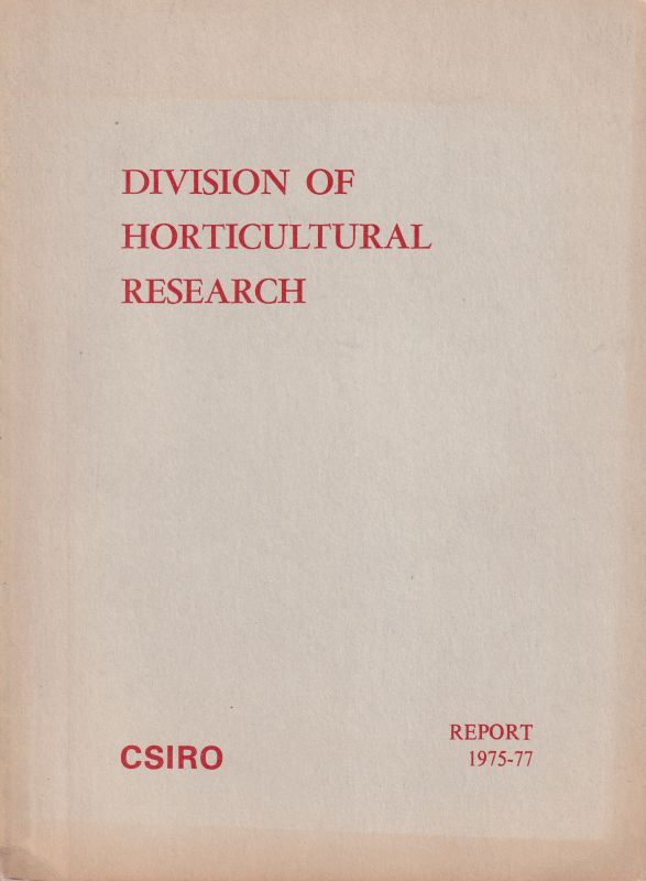 CSIRO  Report 1975-77 Division of Horticultural Research 