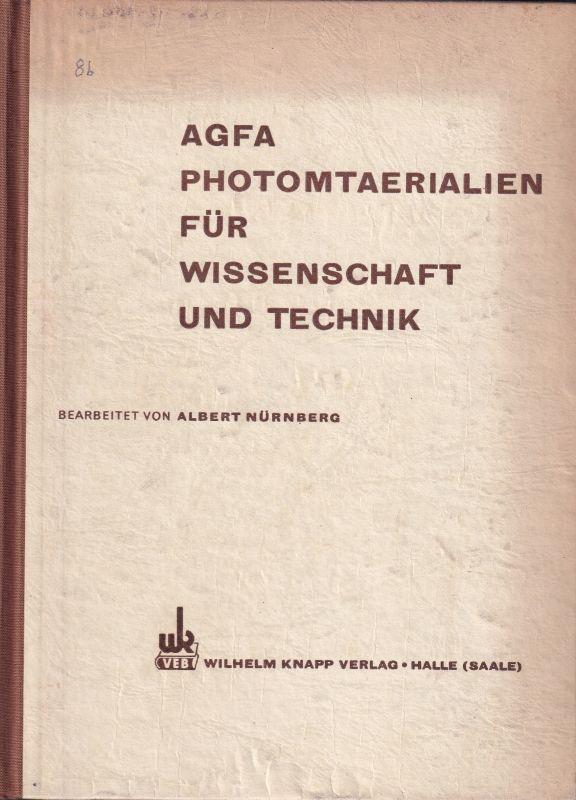 Nürnberg,Albert  Agfa-Photomaterialien für Wissenschaft und Technik 