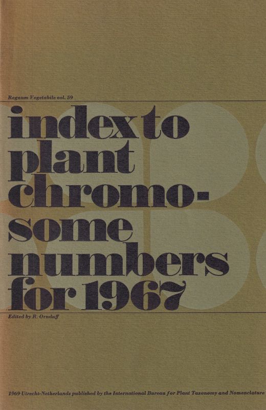 Regnum Vegetabile.Vol.59  Index to Plant Chromosome Numbers for 1967 