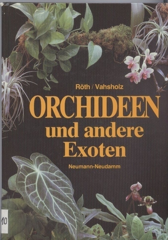 Röth,Jürgen+Siegfried Wahsholz  Orchideen und andere Exoten 