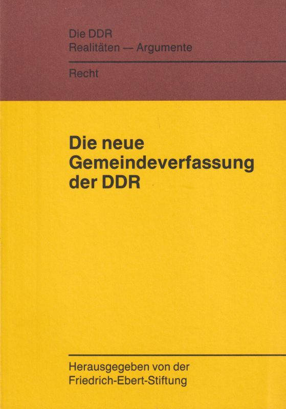 Friedrich-Ebert-Stiftung  Die neue Gemeindeverfassung der DDR 