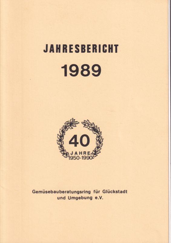 Gemüsebauberatungsring für Glückstadt  Jahresbericht 1989 