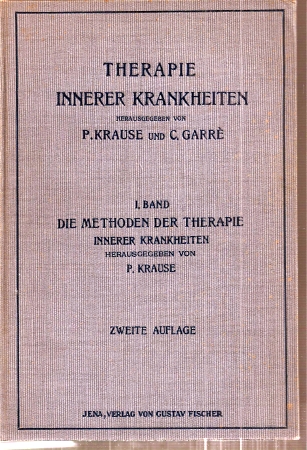 Krause,Paul  Die Methoden der Therapie innerer Krankheiten 