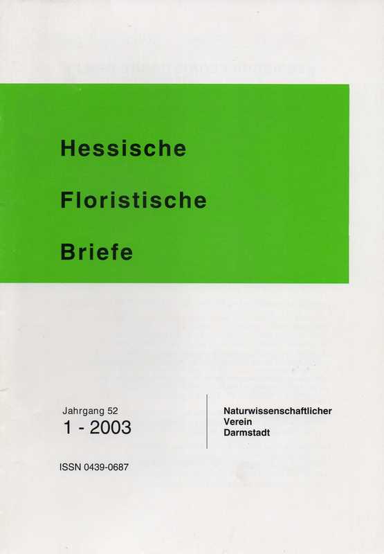 Naturwissenschaftlicher Verein Darmstadt  Hessische Floristische Briefe 52.Jahrgang 2003 Hefte 1 bis 4 (3 Hefte) 