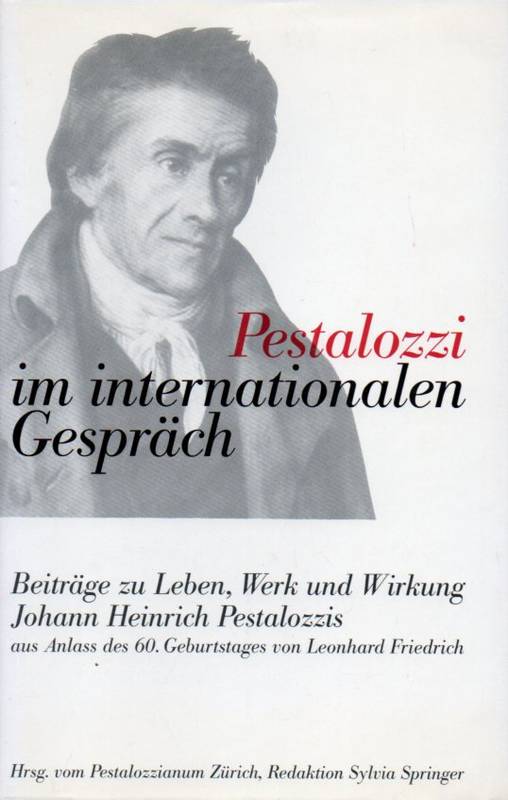 Pestalozzianum Zürich (Hsg.)  Pestalozzi im internationalen Gespräch 