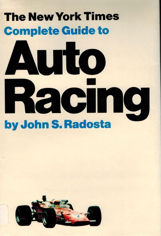 Radosta, John S.  The New York Times Complete Guide to Auto Racing 