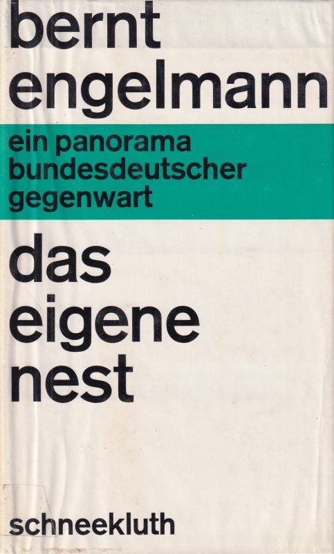 Engelmann, Bernt  Das eigene Nest 