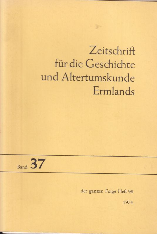 Historischer Verein für Ermland e.V.  Zeitschrift für die Geschichte und Altertumskunde Ermlands Band 37 