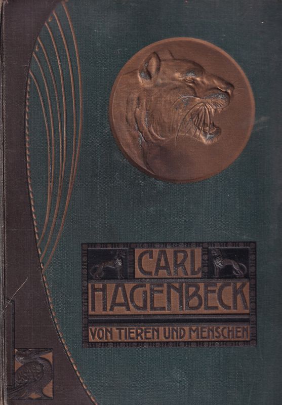 Hagenbeck,Carl  Von Tieren und Menschen 