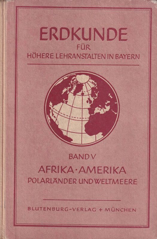 Ernst,M.+K.Himmelstoß,Fr.Radke  Afrika-Amerika:polarländer und Weltmeerer 