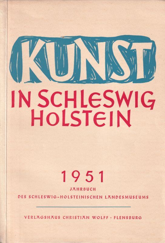 Schlee,Ernst  Kunst in Schleswig-Holstein 1951 