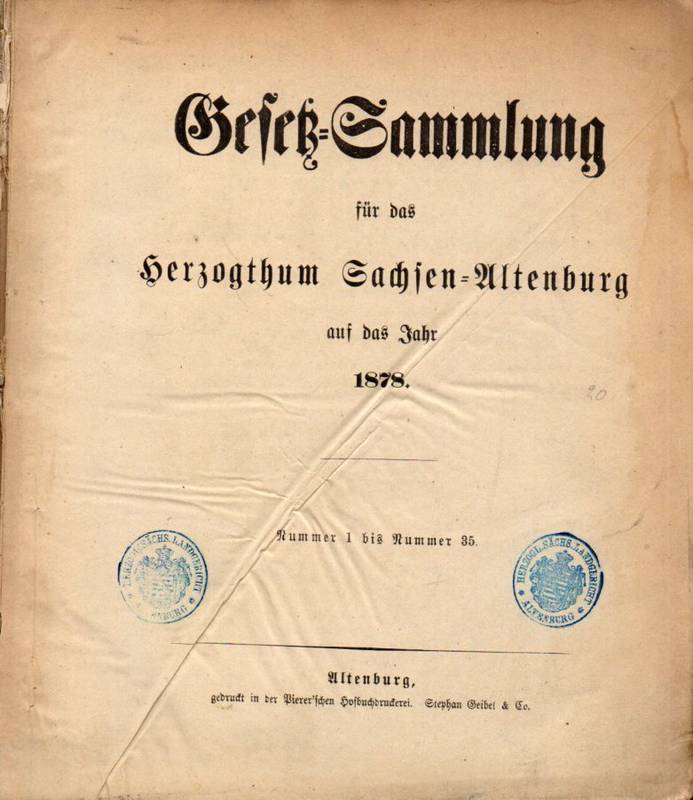 Herzogthum Sachsen-Altenburg  Gesetzsammlung für das Herzogthum Sachsen-Altenburg auf das Jahr 1878 