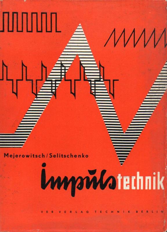 Mejerowitsch,L.A. und L.G.Selitschenko  Impulstechnik 