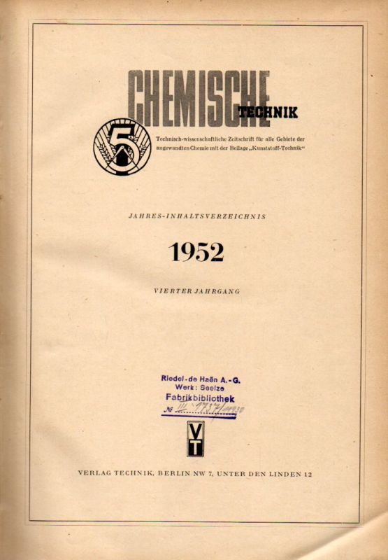Chemische Technik  4.Jahrgang 1952.Heft 1 bis 12 