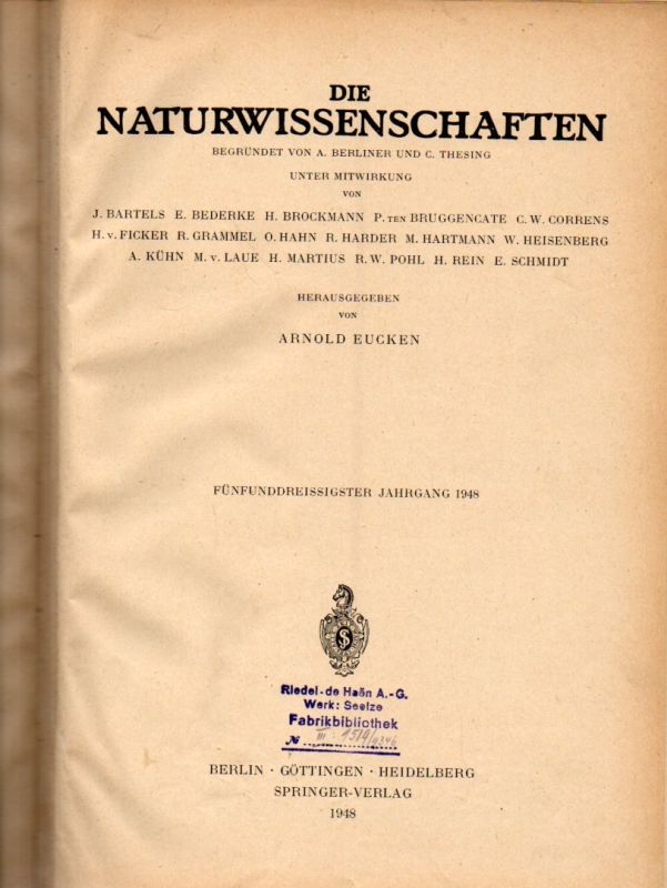 Die Naturwissenschaften  Die Naturwissenschaften 35.Jahrgang 1948 Heft 1 bis 12 (1 Band) 