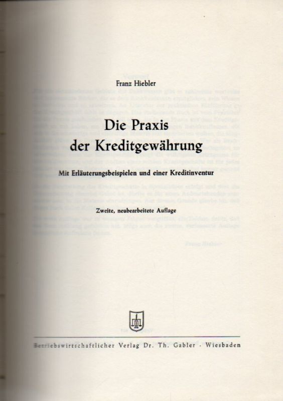 Hiebler,Franz  Die Praxis der Kreditgewährung 