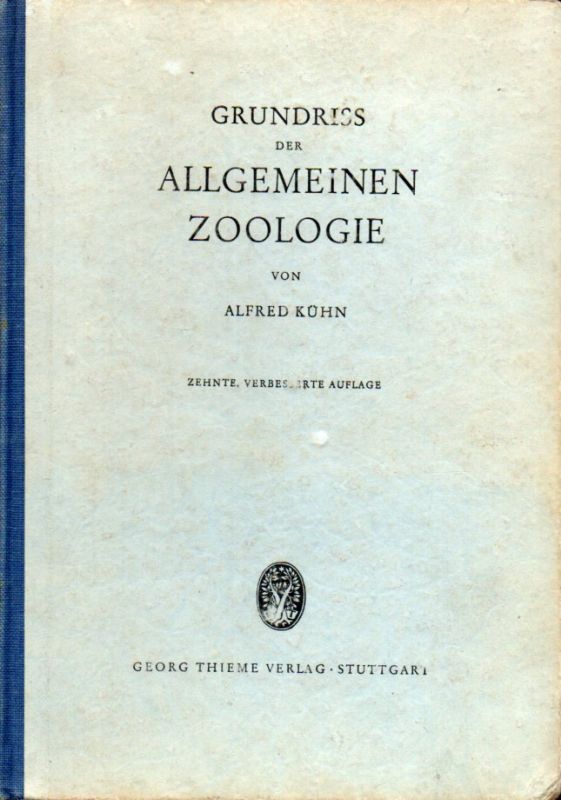 Kühn,Alfred  Grundriss der allgemeinen Zoologie 