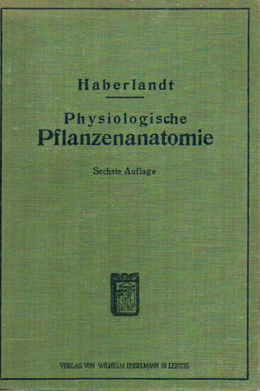 Haberlandt,G.  Physiologische Pflanzenanatomie 