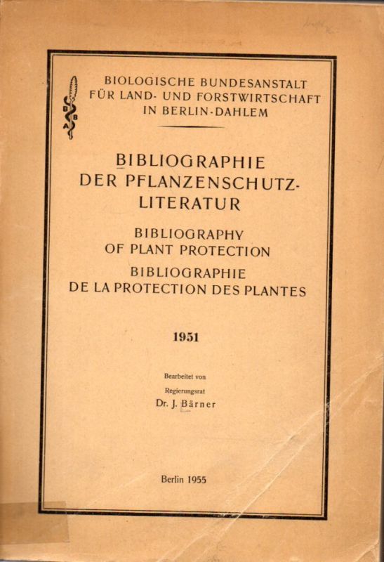 Bundesanstalt für Land-und Forstwirtschaft  Bibliographie der Pflanzenschutzliteratur (Bibliography of Plant 
