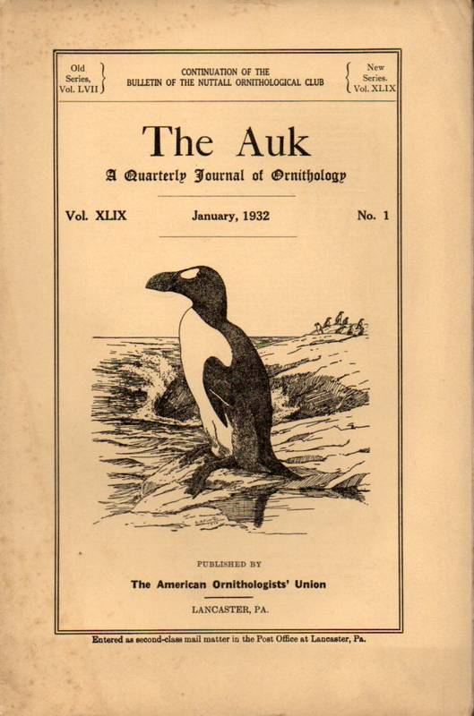 The Auk  The Auk Jahrgang 1932 Volume XLIX. No. 1 January (1 Heft) 