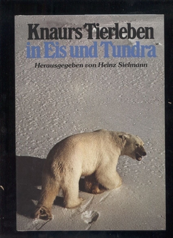 Ray,G.Carleton+M.G.McCormick-Ray  Knaurs Tierleben in Eis und Tundra 