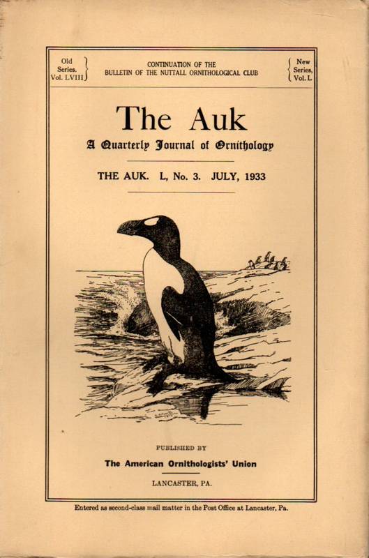 The Auk  The Auk Jahrgang 1933 Volume L. No.3 July (1 Heft) 