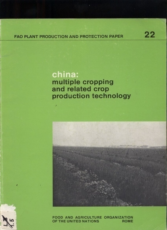 FAO (Food and Agriculture Organization of the UN)  China: multiple cropping and related crop production technology 