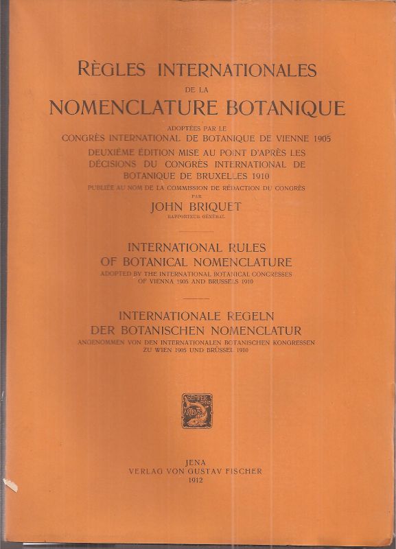 Briquet,John  Interntionale Regeln der Botanischen Nomenclatur,angenommen von den 