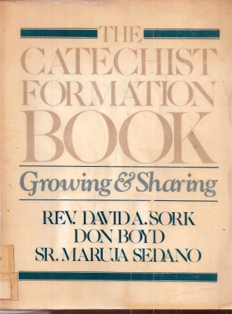 Sork,David A.+Don Boyd+Maruja Sedano  The Catechist Formation Book 
