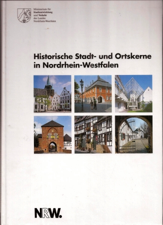 Ministerium für Stadtentwicklung und Verkehr NRW  Historische Stadt- und Ortskerne in Nordrhein-Westfalen 