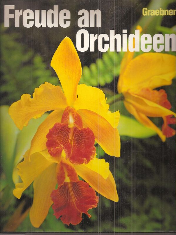 Graebner,Karl-Erich  Freude an Orchideen 