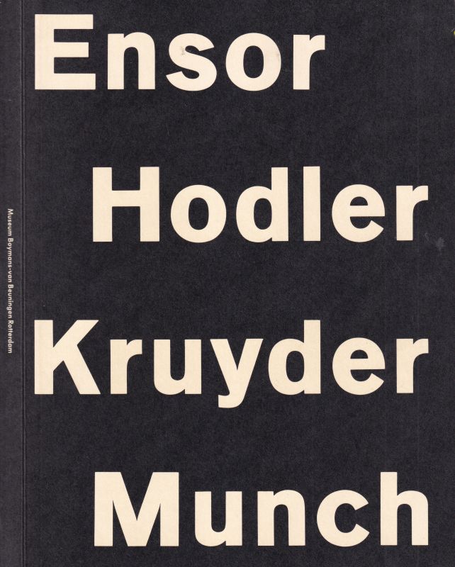 Museum Boymans-van Beuningen  Ensor Hodler Kruyder Munch 
