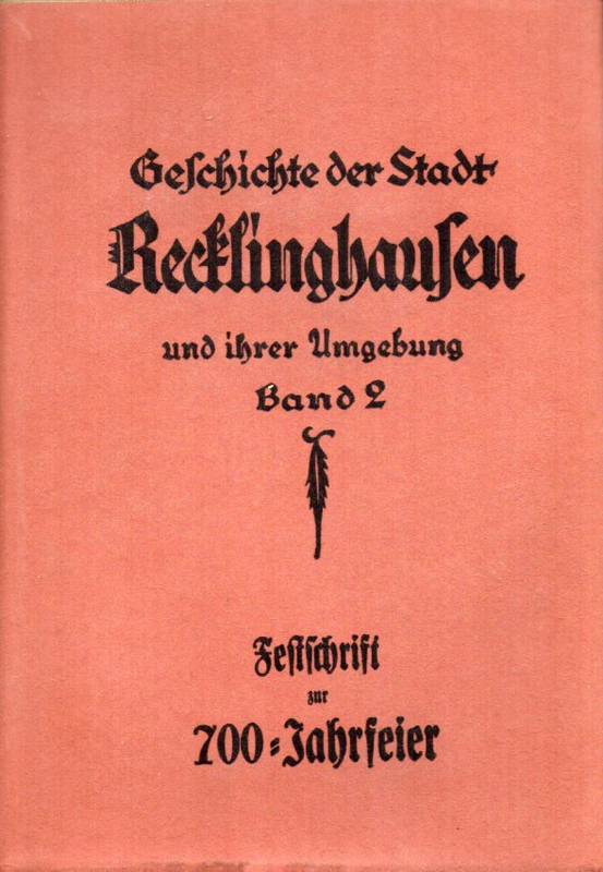 Pennings,Heinrich  Geschichte der Stadt Recklinghausen und ihrer Umgebung Band 1 und 