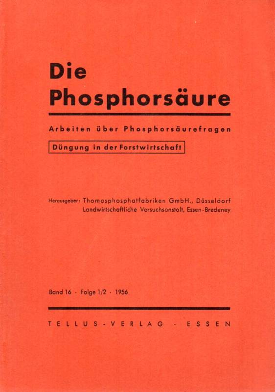Die Phosphorsäure  Band 16.1956.Folge 1/2 und 3/4 