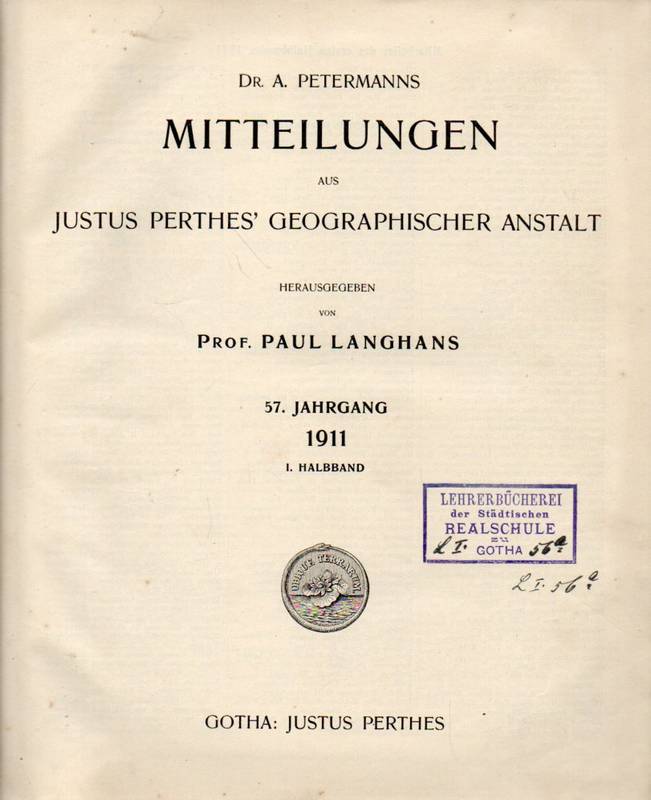 Petermanns Mitteilungen  Petermanns Mitteilungen 57.Jahrgang 1911 I.Halbband 