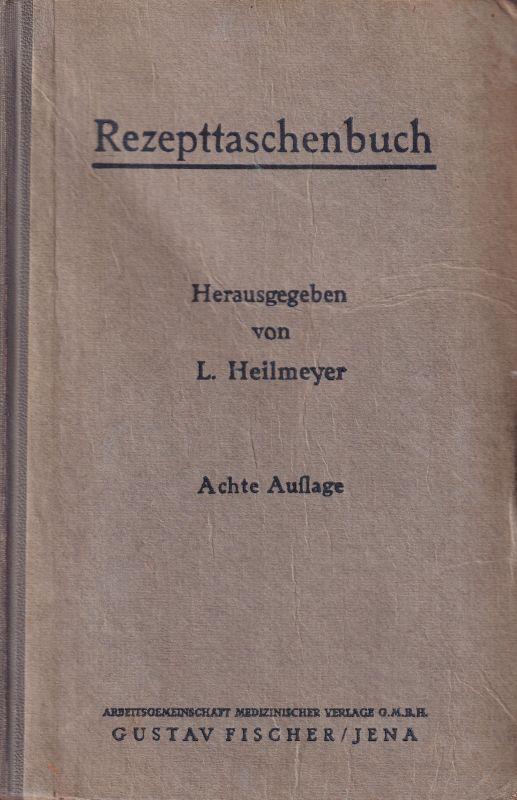 Heilmeyer,L.(Hsg.)  Rezepttaschenbuch mit ausgewählten Hinweisen auf die nicht-medika 