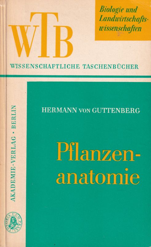 Guttenberg,Hermann von  Pflanzenanatomie 