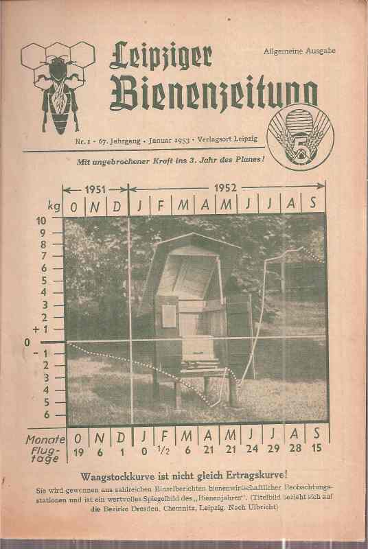Leipziger Bienenzeitung  Leipziger Bienenzeitung 67.Jahrgang 1953 Heft 1 und 2 (2 Hefte) 