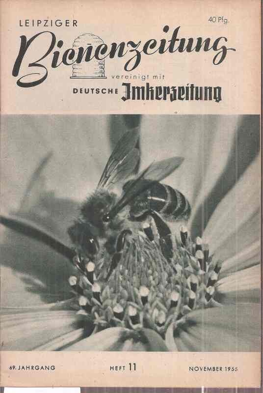Leipziger Bienenzeitung  Leipziger Bienenzeitung 69.Jahrgang 1955 Heft 11 (1 Heft) 