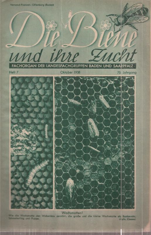 Die Biene und ihre Zucht  Die Biene und ihre Zucht 75.Jahrgang 1938 Heft 7 (1 Heft) 