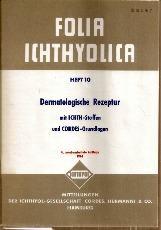 Cordes,Hermanni&Co.  Dermatologische Rezeptur mit ICHTH-Stoffen und Cordes-Grundlagen 
