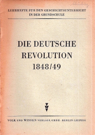Die Deutsche Revolution 1848/49  Die Deutsche Revolution 1848/49 