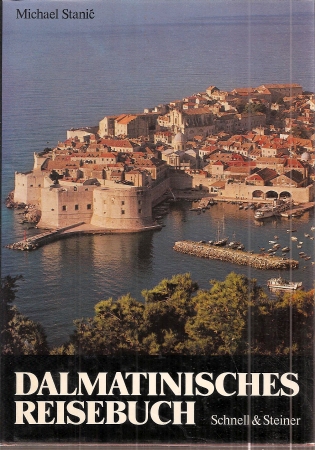 Stanic,Michael  Dalmatinisches Reisebuch 